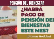 ¿Habrá pago de Pensión Bienestar este mes?